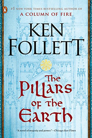 The Pillars of the Earth: A Novel (Kingsbridge Book 1)